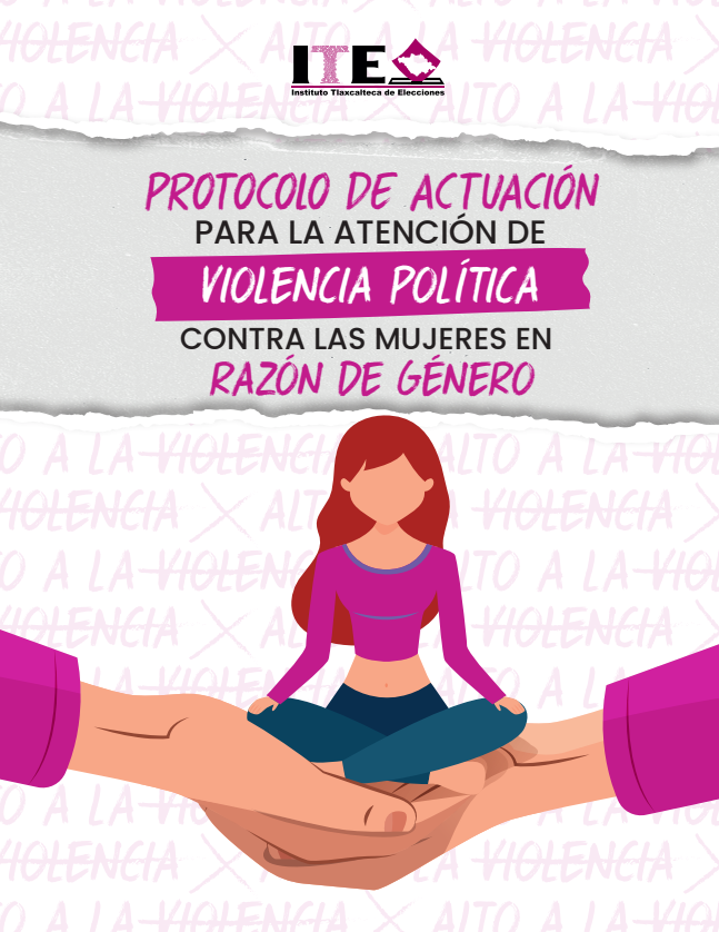 Protocolo para la Atención de la Violencia Política contra las Mujeres en Razón de Género - Edición 2017